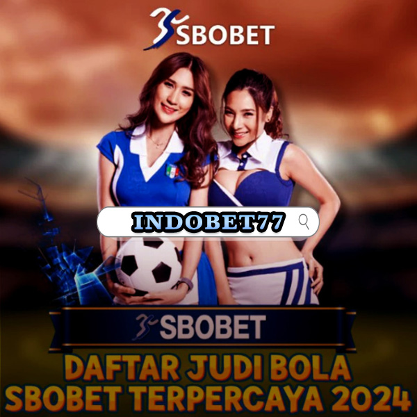 Agen Betting Sbobet88 Deposit 50 Bergabung dan Menang Mudah! Agen Betting Sbobet88 Deposit 50 Bergabung dan Menang Mudah!