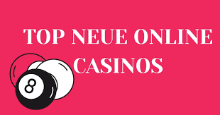 Casino Neue Erleben Sie die Zukunft des Spielens