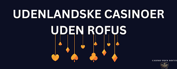 Udenlandske Casinoer for Danske Spillere En Guide til Online Spil -2101420916